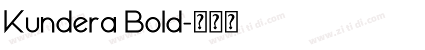 Kundera Bold字体转换